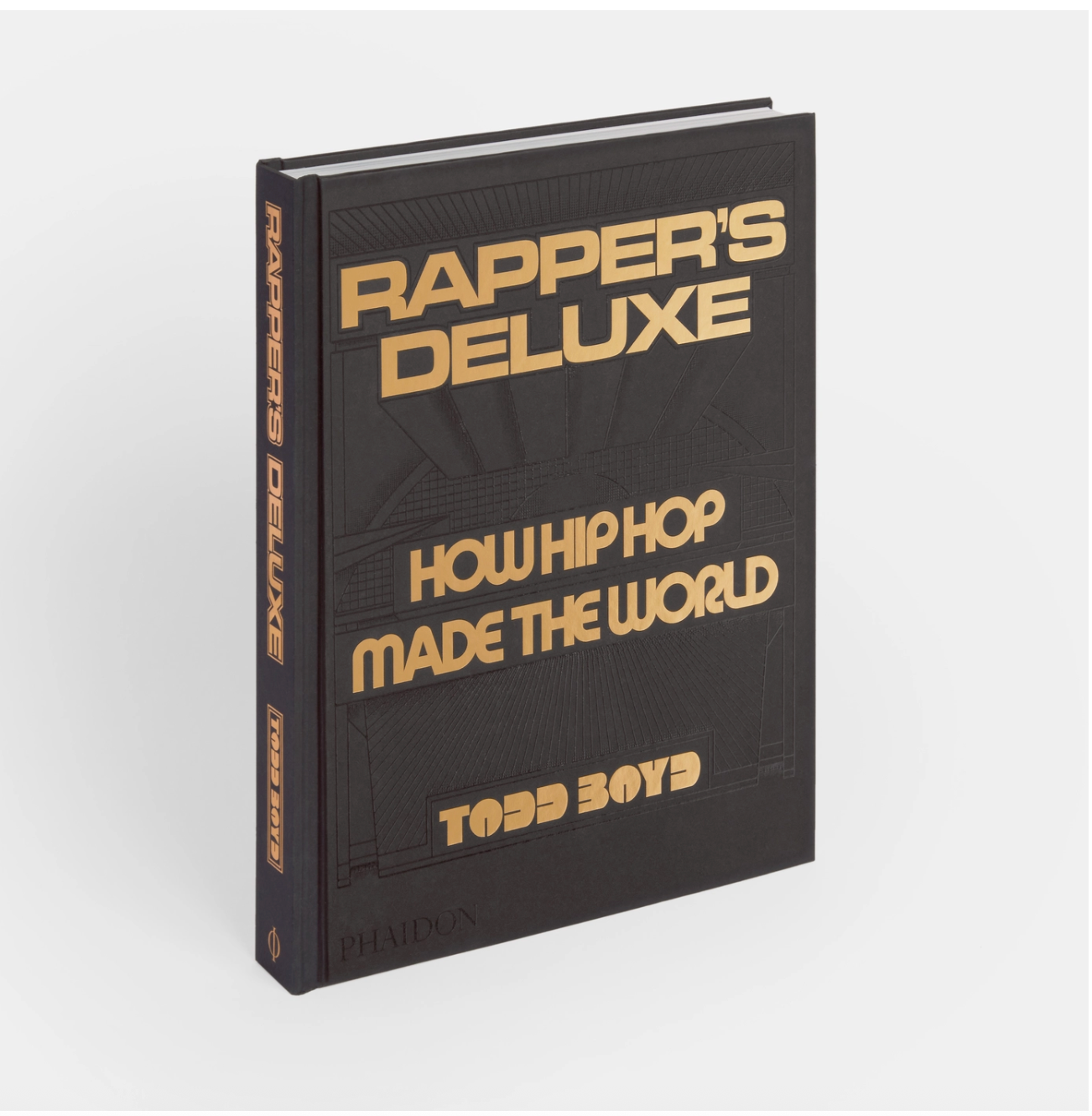 Rapper's Deluxe: How Hip Hop Made the World