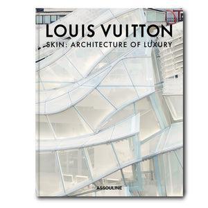 Louis Vuitton Skin: Architecture of Luxury