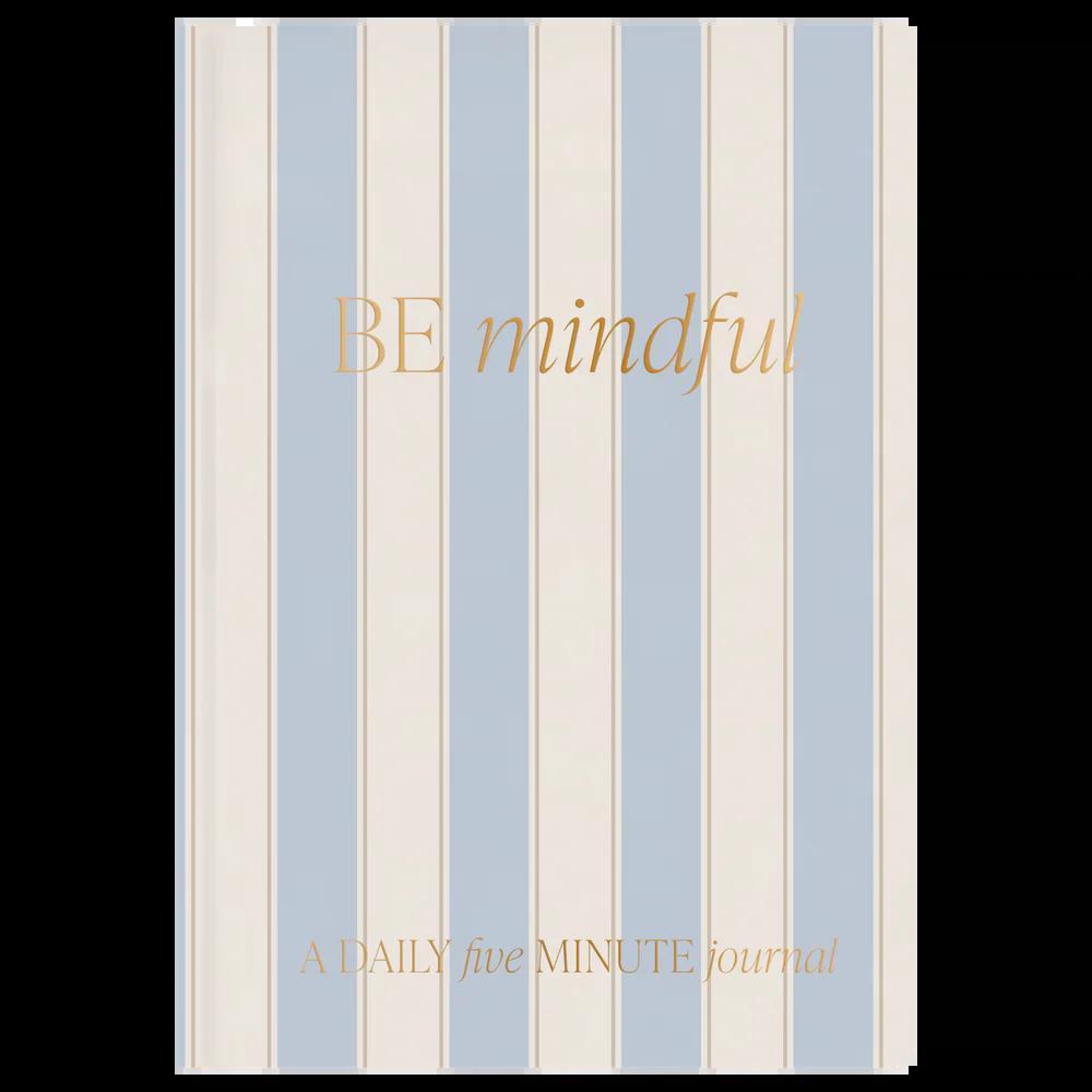 Be Mindful Journal