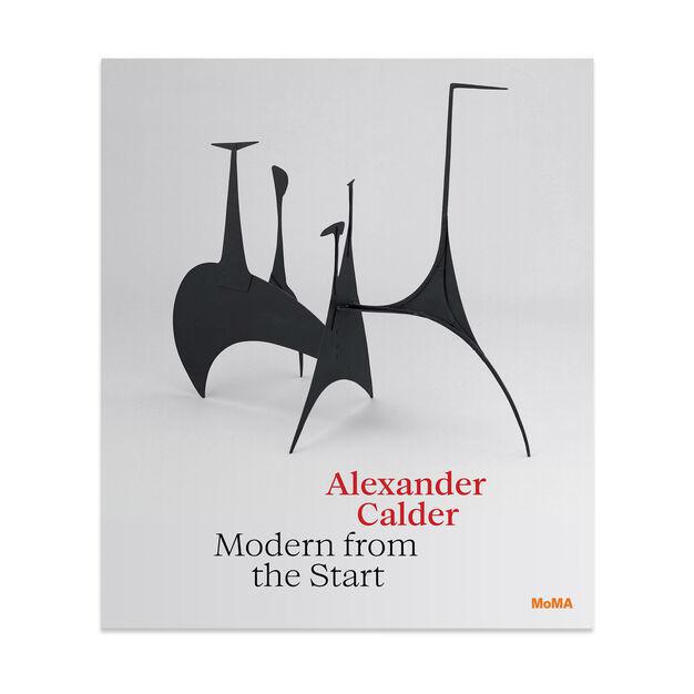 Alexander Calder: Modern from the Start