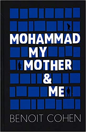 Mohammad, My Mother & Me